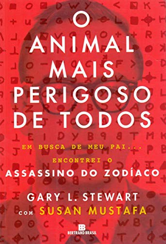 Gary L. Stuart, 3: O Animal Mais Perigoso de Todos (Paperback, 2016, BERTRAND DO BRASIL - GRUPO RECORD)