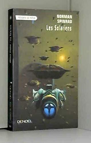 Norman Spinrad: Les Solariens (French language, 2000, Éditions Denoël)