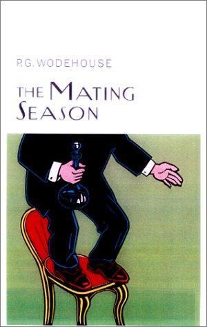 P. G. Wodehouse: The Mating Season (Jeeves, #9) (2002)