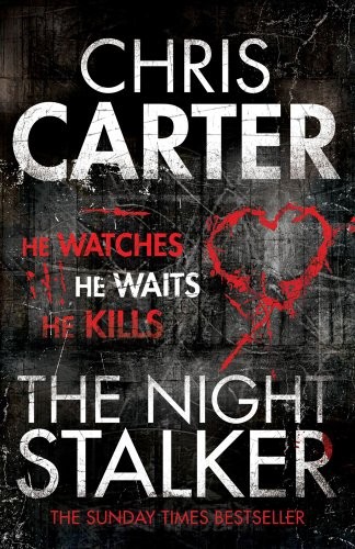 Chris Carter: The Night Stalker (Paperback, 2011, Simon & Schuster Ltd)