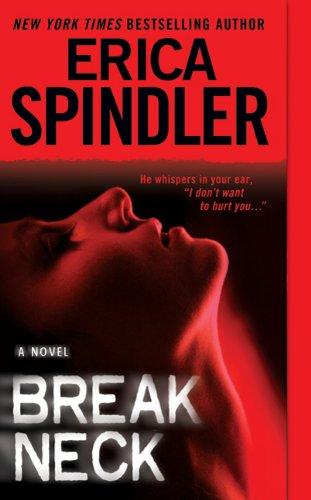 Erica Spindler: Breakneck (Paperback, 2010, St. Martin's Paperbacks)