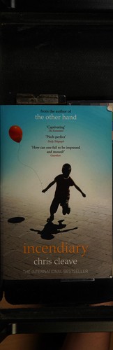 Chris Cleave: Incendiary (2009, Sceptre)