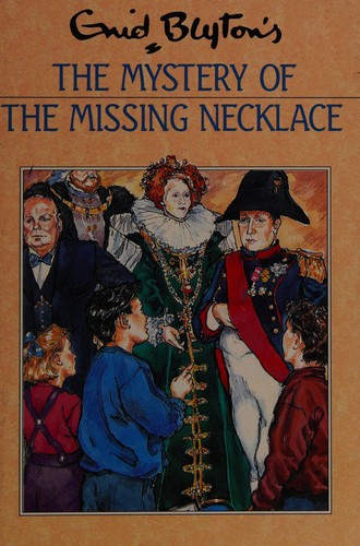 Enid Blyton: The Mystery of the Missing Necklace (Hardcover, 1990, Methuen young books)