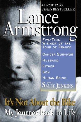 Lance Armstrong: It's not about the bike (2001, Berkley Books)