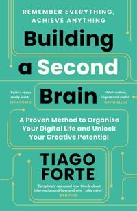 Tiago Forte: Building a Second Brain (Paperback, 2023, Profile Books Limited)