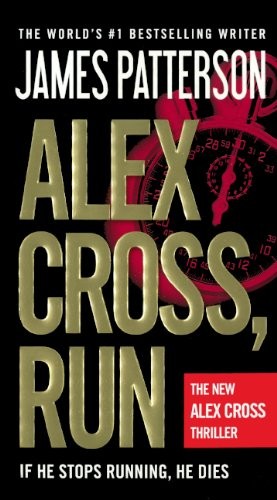 James Patterson, BookSource Staff: Alex Cross, Run (Hardcover, Turtleback Books)