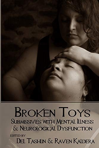 Del Tashlin, Raven Kaldera: Broken Toys (Paperback, 2014, Alfred  Press)