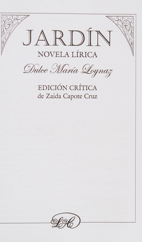 Dulce María Loynaz: Jardín (Spanish language, 2015, Editorial Letras Cubanas)
