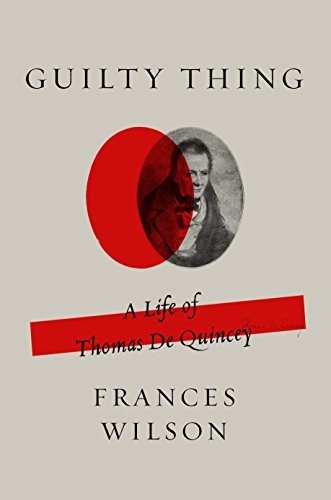 Frances Wilson: Guilty Thing (Paperback, 2017, Farrar, Straus and Giroux)