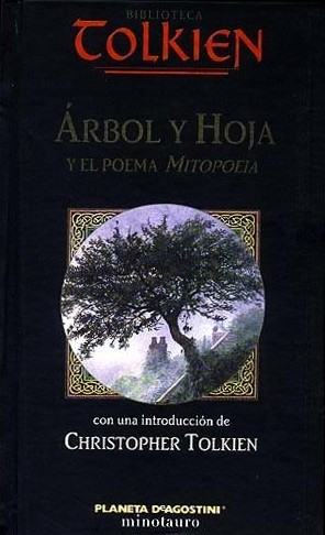 J. R. R. Tolkien: Árbol y Hoja (Hardcover, Spanish language, 2002, Ediciones Minotauro)