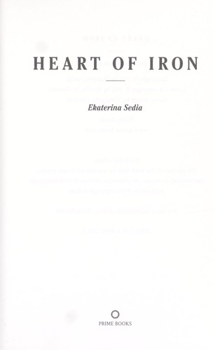 E. Sedia: Heart of iron (2011, Prime Books)