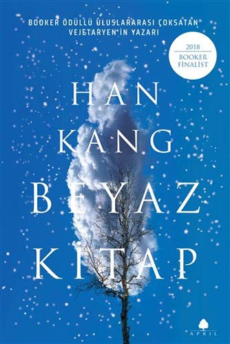 Han Kang (duplicate): Beyaz Kitap (Paperback, Turkish language, 2021, April Yayincilik)