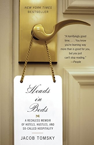 Jacob Tomsky: Heads in Beds (Paperback, 2013, Anchor Books, Anchor)