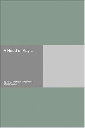 P. G. Wodehouse: A Head of Kay's (Paperback, Hard Press)