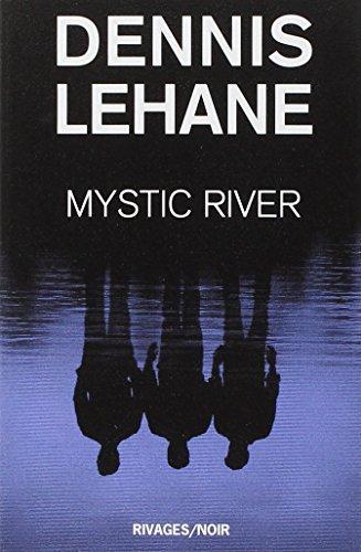 Dennis Lehane: Mystic River (French language, 2004, Éditions Payot & Rivages)