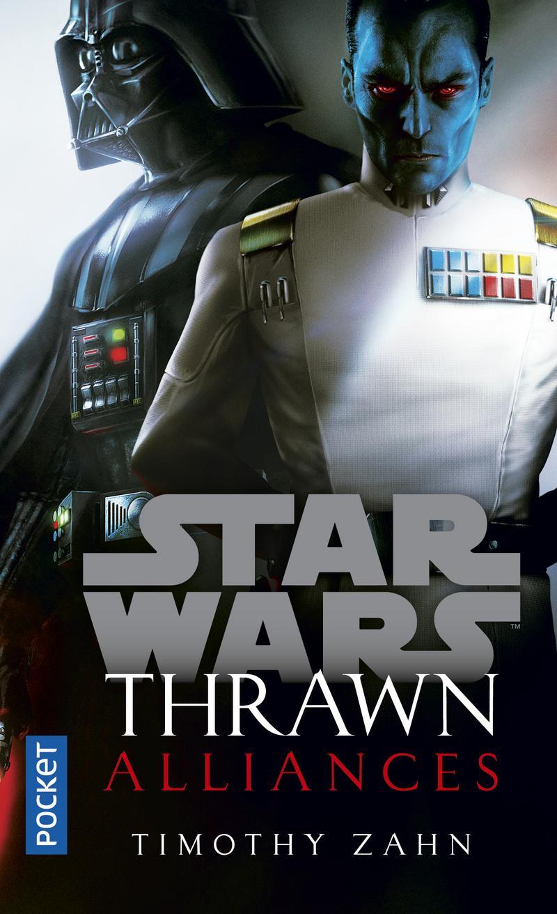 Timothy Zahn: Thrawn : alliances (French language, 2019, Presses Pocket)