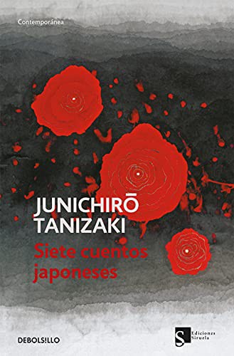 Jun'ichirō Tanizaki: Siete cuentos japoneses (Paperback, DEBOLSILLO, Debolsillo)