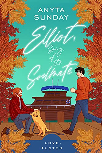 Anyta Sunday: Elliot, Song Of The Soulmate (Paperback, 2021, Anyta Sunday)