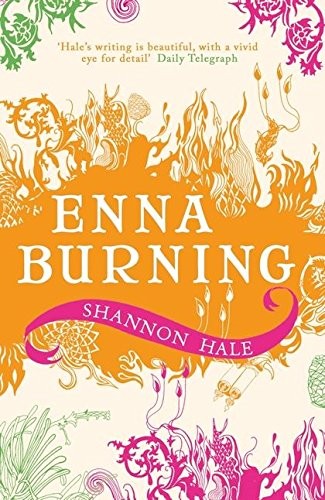 Shannon Hale: Enna Burning (Paperback, 2009, Bloomsbury Publishing PLC)