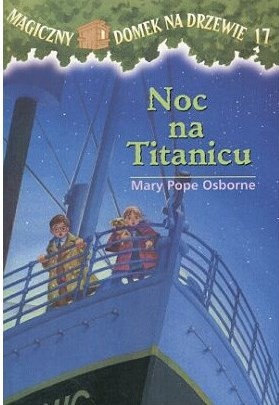 Mary Pope Osborne, Sal Murdocca, Bartomeu Seguí i Nicolau, Macarena Salas: Noc na Titanicu (Paperback, Polish language, 2005, Egmont)