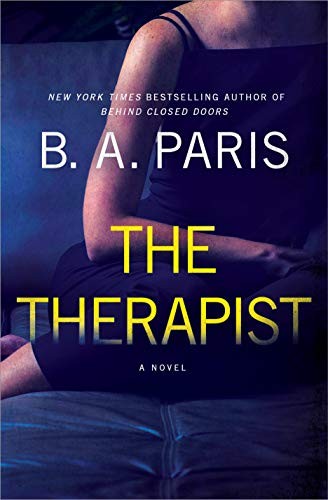 B. A. Paris, B.A. Paris: The Therapist (Hardcover, 2021, St. Martin's Press)