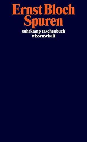 Ernst Bloch: Spuren (German language, Suhrkamp Verlag)