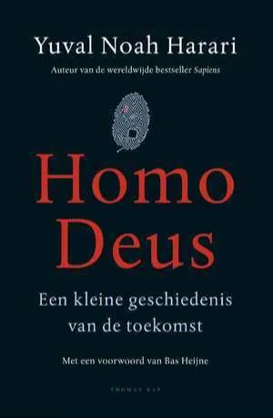 Yuval Noah Harari: Homo Deus: A Brief History of Tomorrow (Dutch language, 2017)