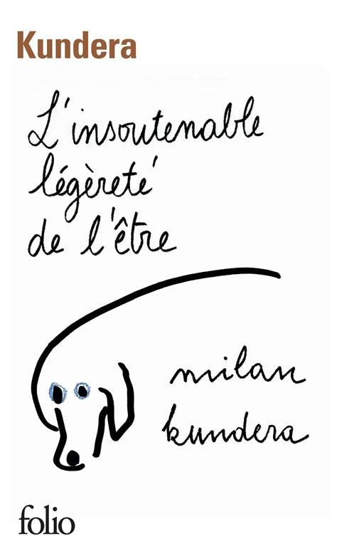 Milan Kundera, François Kérel: L'insoutenable légèreté de l'être (Paperback, French language, 2020, FOLIO, GALLIMARD)