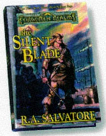 R. A. Salvatore: The silent blade (1998, TSR, Distributed to the book trade in the U.S. by Random House)
