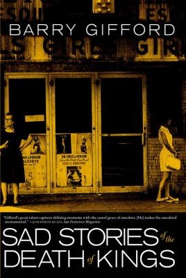 Barry Gifford: Sad Stories Of The Death Of Kings (2010, Seven Stories Press)