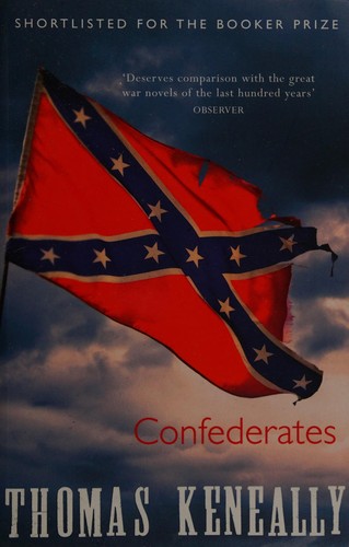 Thomas Keneally: Confederates (1988, Sceptre)