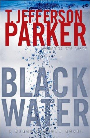 T. Jefferson Parker: Black water (2002, Hyperion)