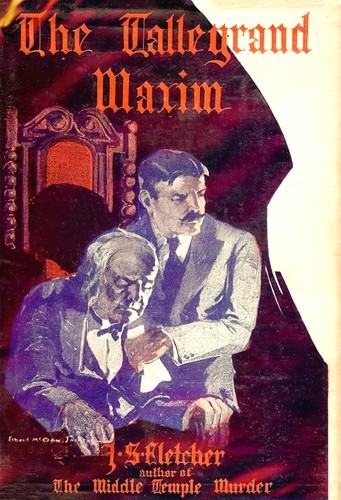 Joseph Smith Fletcher: The Talleyrand maxim (1920, A.A.Knopf)
