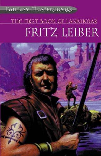 Fritz Leiber: The First Book of Lankhmar (Paperback, 2001, Gollancz)