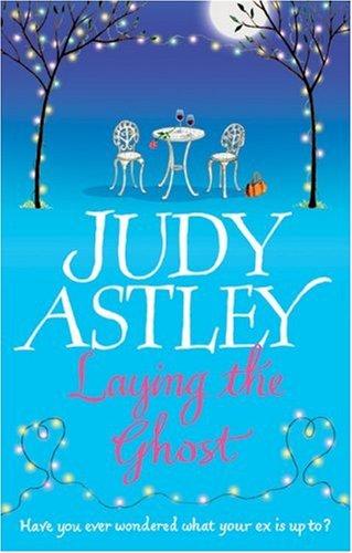 Judy Astley: Laying the Ghost (Hardcover, 2008, Transworld Publishers)