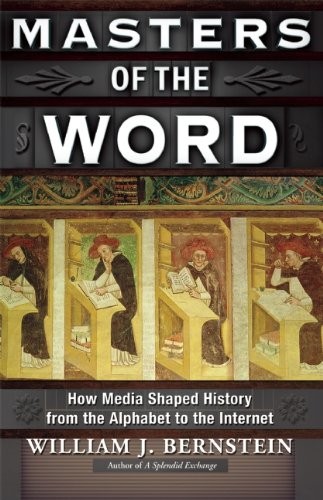 William J. Bernstein: Masters of the Word (Paperback, 2014, Grove Press)