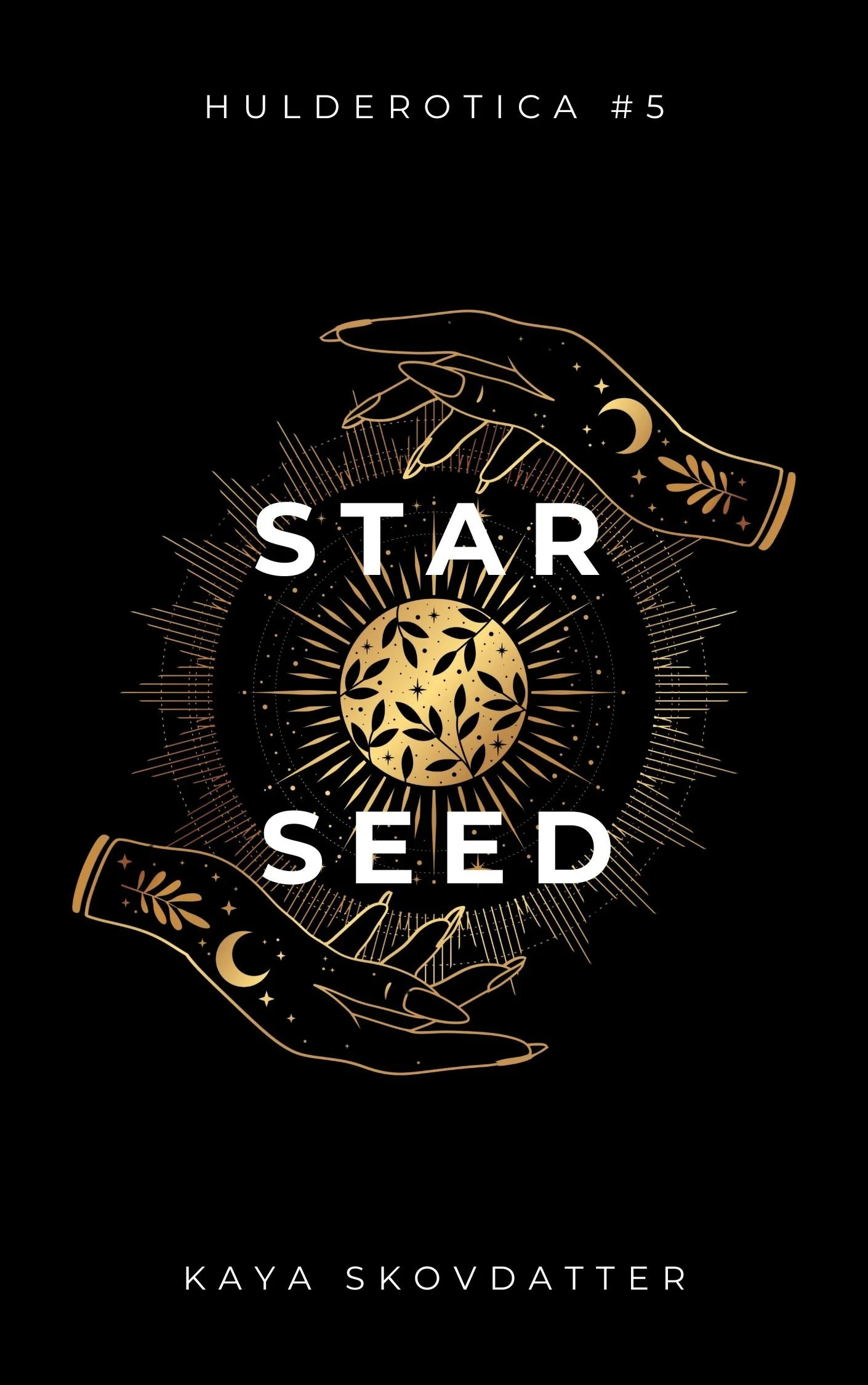 Kaya Skovdatter: Star Seed (EBook, Huldra House)