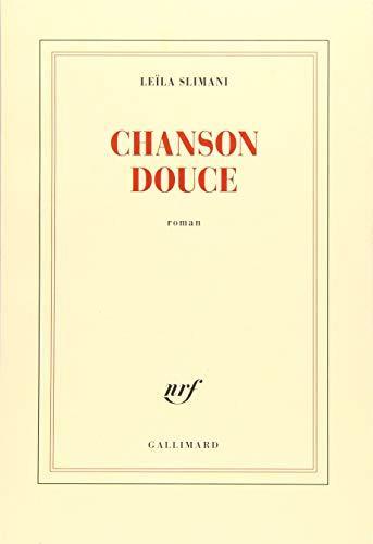 Leïla Slimani: Chanson douce (French language, 2016, Éditions Gallimard)