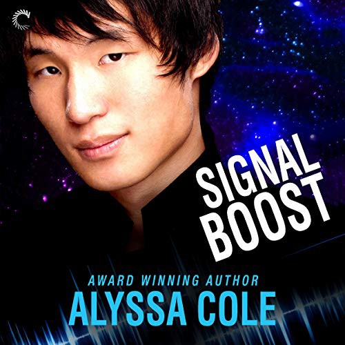 Alyssa Cole: Signal Boost (AudiobookFormat, 2019, Carina Press, Harlequin Audio and Blackstone Publishing)