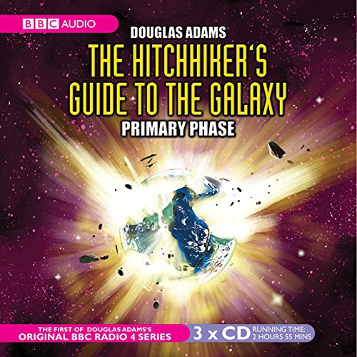 Douglas Adams, Full Cast, Geoffrey McGivern, Mark Wing-Davey, Peter Jones, Simon Jones, Stephen Moore, Susan Sheridan: The Hitchhiker's Guide to the Galaxy (2001, BBC Books)