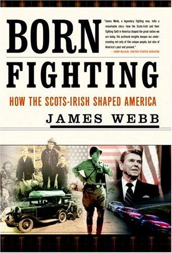 James Webb, James H. Webb: Born fighting (2004, Broadway Books)