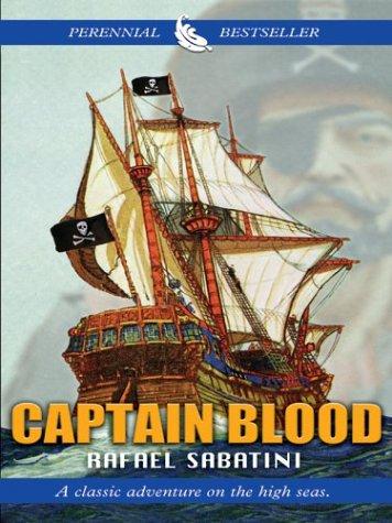 Rafael Sabatini: Captain Blood (2004, Thorndike Press)