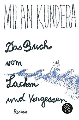 Milan Kundera: Das Buch vom Lachen und Vergessen (Paperback, 2014, FISCHER Taschenbuch)