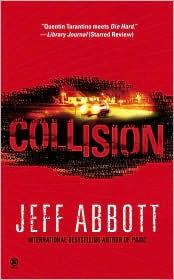 Jeff Abbott: Collision (2009, Onyx)