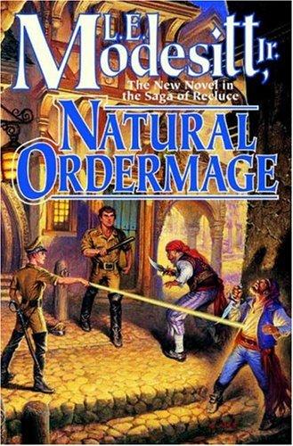 L. E. Modesitt Jr.: Natural Ordermage (Hardcover, 2007, Tor Books)