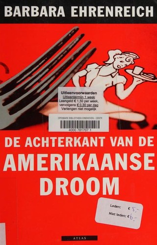 Barbara Ehrenreich: De achterkant van de Amerikaanse droom (Dutch language, 2005, Atlas)