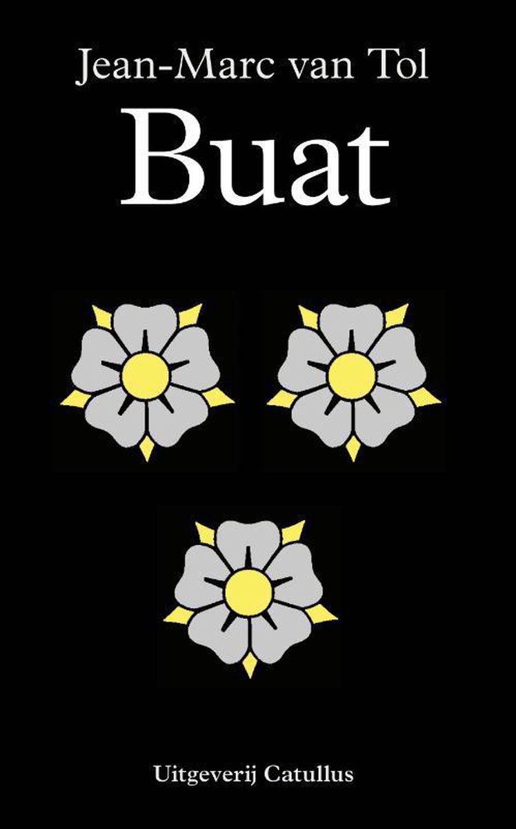 Jean-Marc Van Tol: Buat (Paperback, Dutch language, Uitgeverij Catullus)