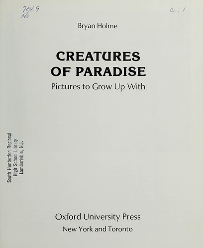 Holme, Bryan: Creatures of paradise (1980, Oxford University Press)