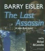 Barry Eisler: The Last Assassin [Unabridged] (John Rain Thrillers) (AudiobookFormat, 2006, Listen & Live Audio, Inc.)