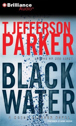 T. Jefferson Parker: Black Water (AudiobookFormat, 2011, Brilliance Audio)